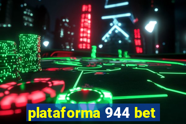 plataforma 944 bet